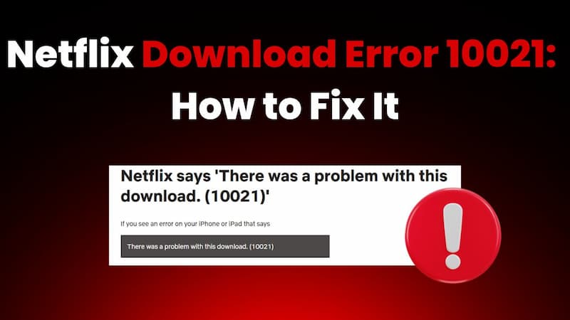 fix netflix download error 10021