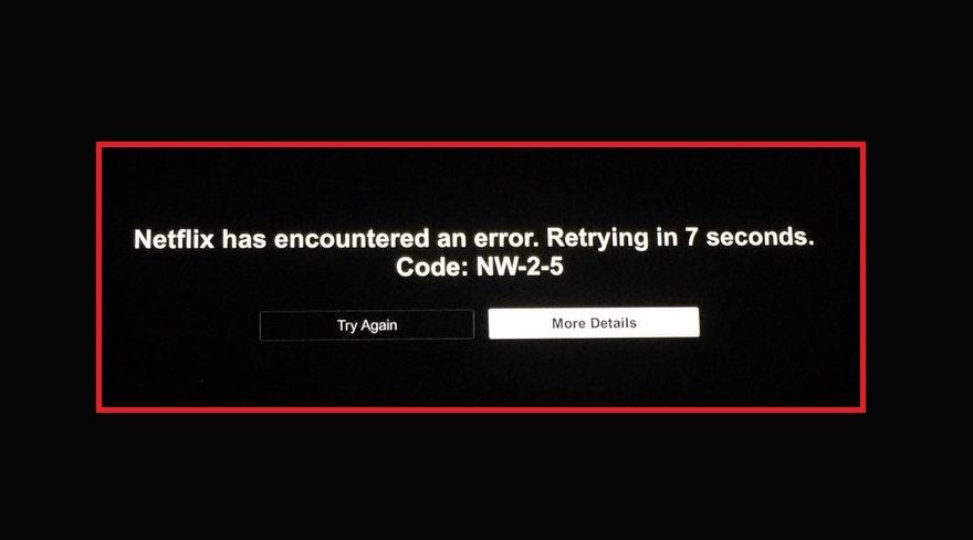 netflix error code nw-2-5 on screen message