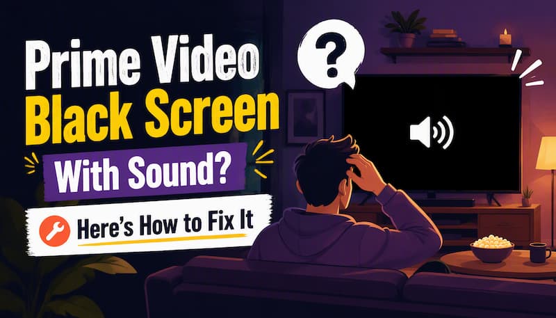 prime video black screen fix