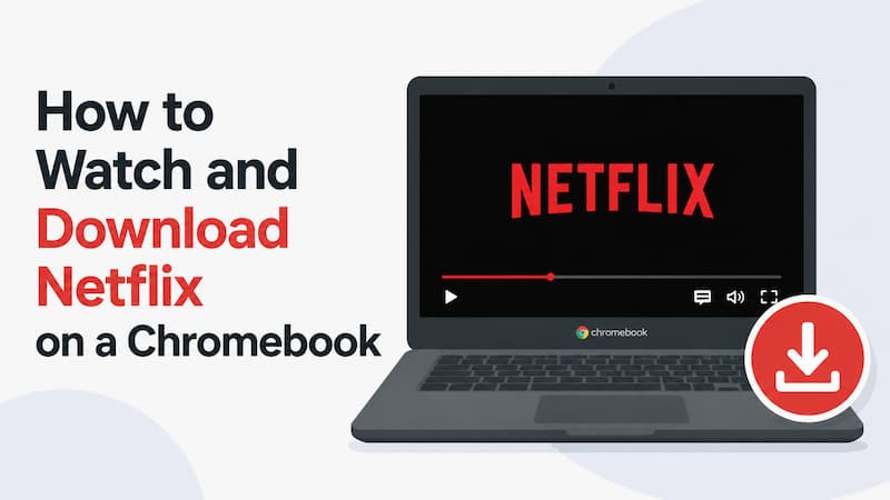 watch netflix on chromebook